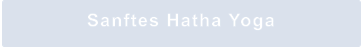 Sanftes Hatha Yoga