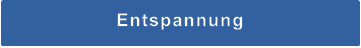 Entspannung