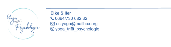 Elke Siller  0664/730 682 32             es.yoga@mailbox.org              yoga_trifft_psychologie