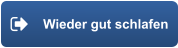 Wieder gut schlafen